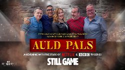 Auld Pals  Stars of Still Game at Edinburgh Corn Exchange in Edinburgh